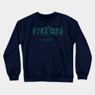 Folk City - distressed (turquoise) Crewneck Sweatshirt
